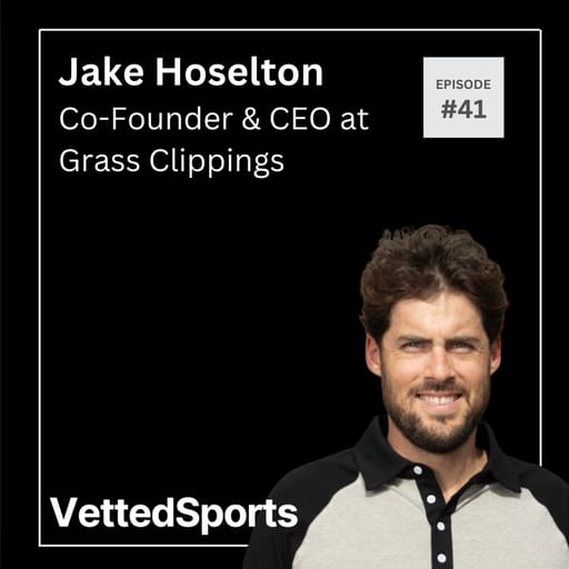 #41: Jake Hoselton - Co-Founder & CEO at Grass League
