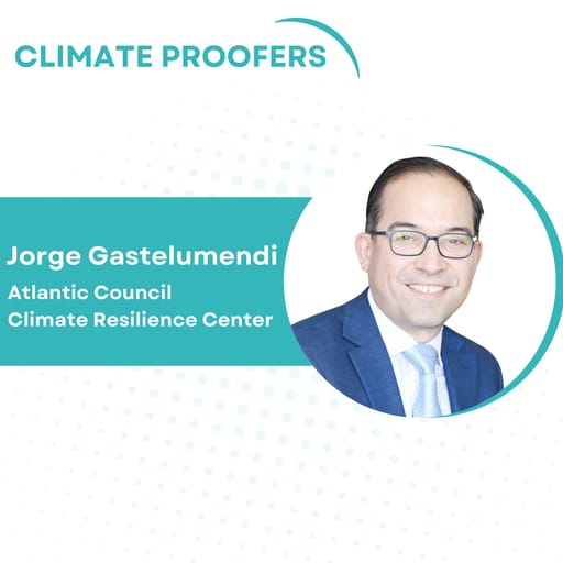 Jorge Gastelumendi On Climate Games, Chief Heat Officers, And Reshaping Resilience