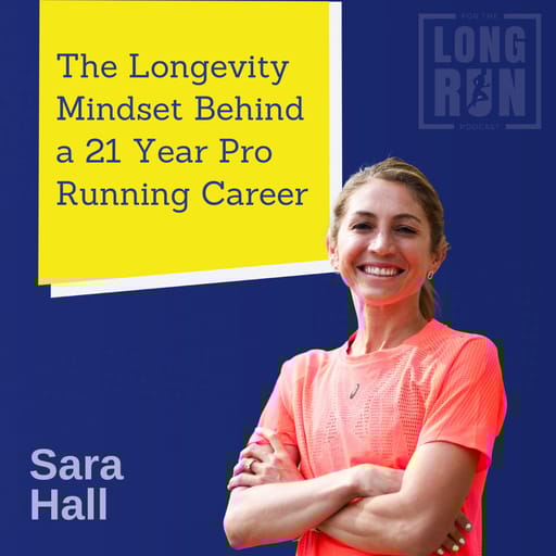Sara Hall on Longevity, Mindset, and Finding Joy in the Process
