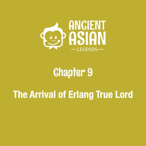 Chapter 9: The Arrival of Erlang True Lord