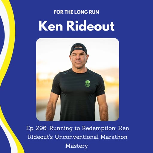 Running to Redemption: Ken Rideout's Unconventional Marathon Mastery