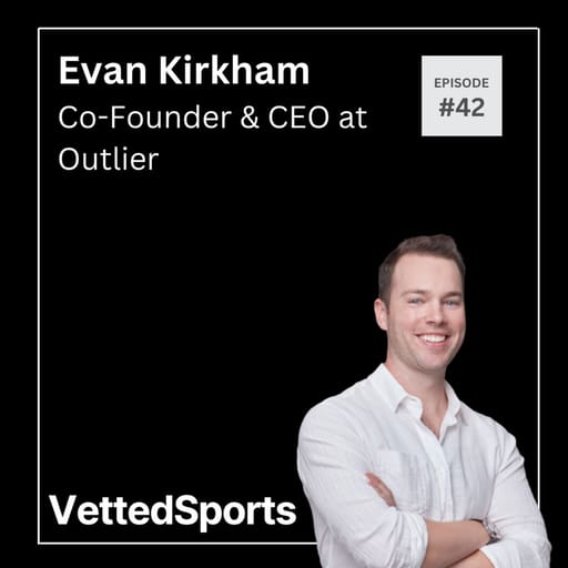 #42: Evan Kirkham - Co-Founder & CEO at Outlier