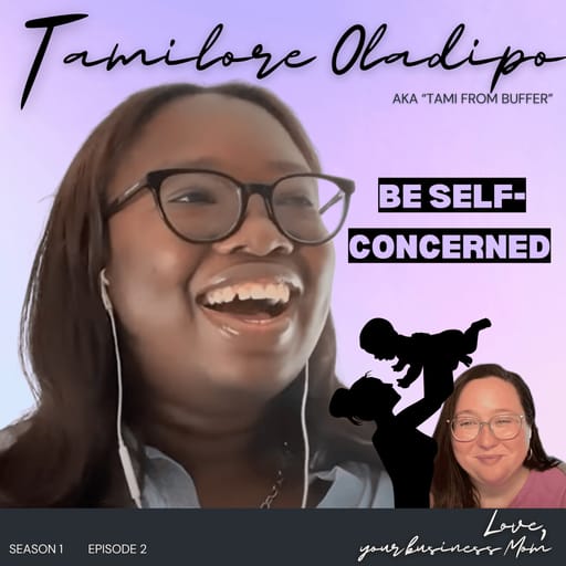 BE SELF-CONCERNED - Love, Tami Oladipo
