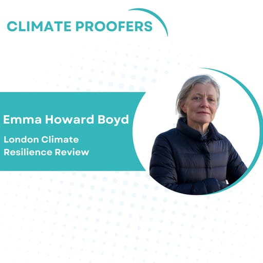 Emma Howard Boyd On The London Climate Resilience Review
