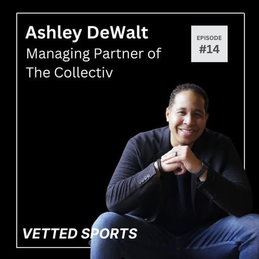 #14: Ashley Dewalt - Managing Partner of The Collectiv