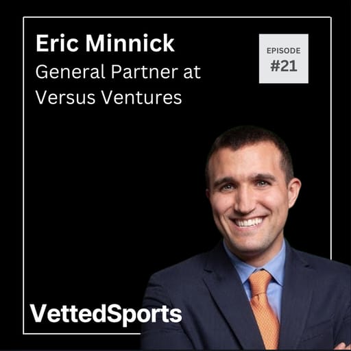 #21: Eric Minnick - General Partner at Versus Ventures