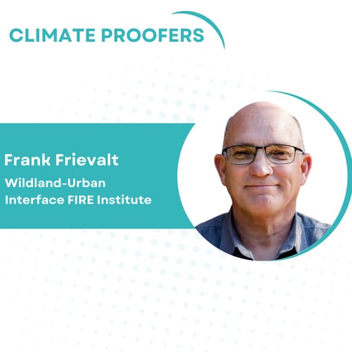 Frank Frievalt On America's Wildfire Nightmare