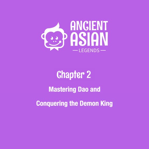 Chapter 2: Mastering Dao and Conquering the Demon King