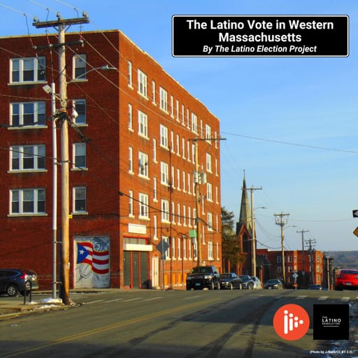 The Latino Vote in Western Massachusetts