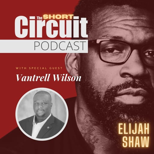 [Short Circuit] Problem Solving for Protectors | Vantrell Wilson