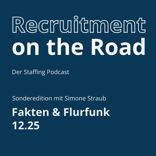 Staffing Fakten & Flurfunk - 12.25