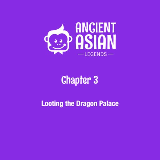 Chapter 3. Looting the Dragon Palace