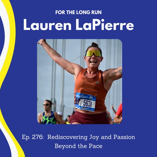 276. Rediscovering Joy and Passion Beyond the Pace with Lauren LaPierre