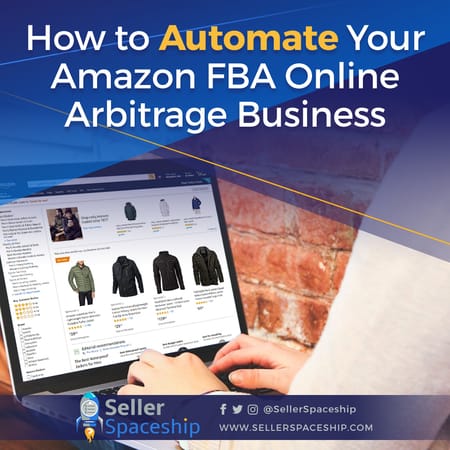 How to Automate Your Amazon FBA Online Arbitrage Business