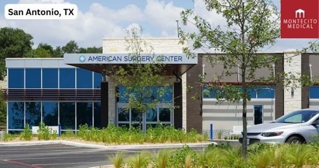 Montecito Medical sells ASC in San Antonio, TX.