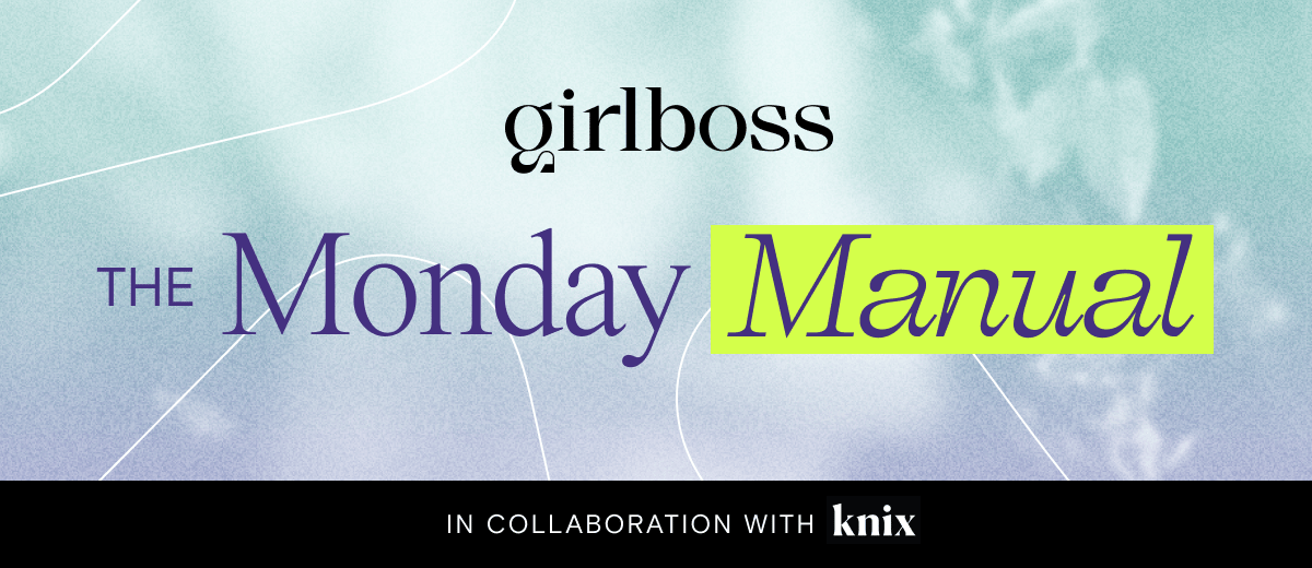 Girlboss The Monday Manual in collaboration with Knix.