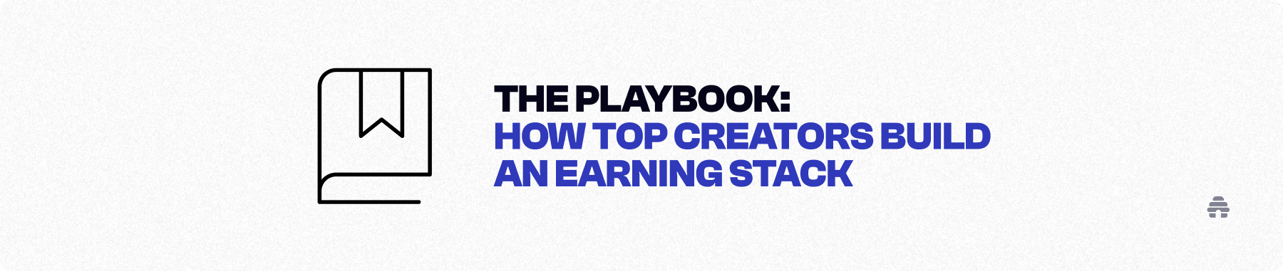 Title slide for a beehiiv creator playbook reading ‘How top creators build an earning stack,’ introducing a guide on newsletter monetization strategies.
