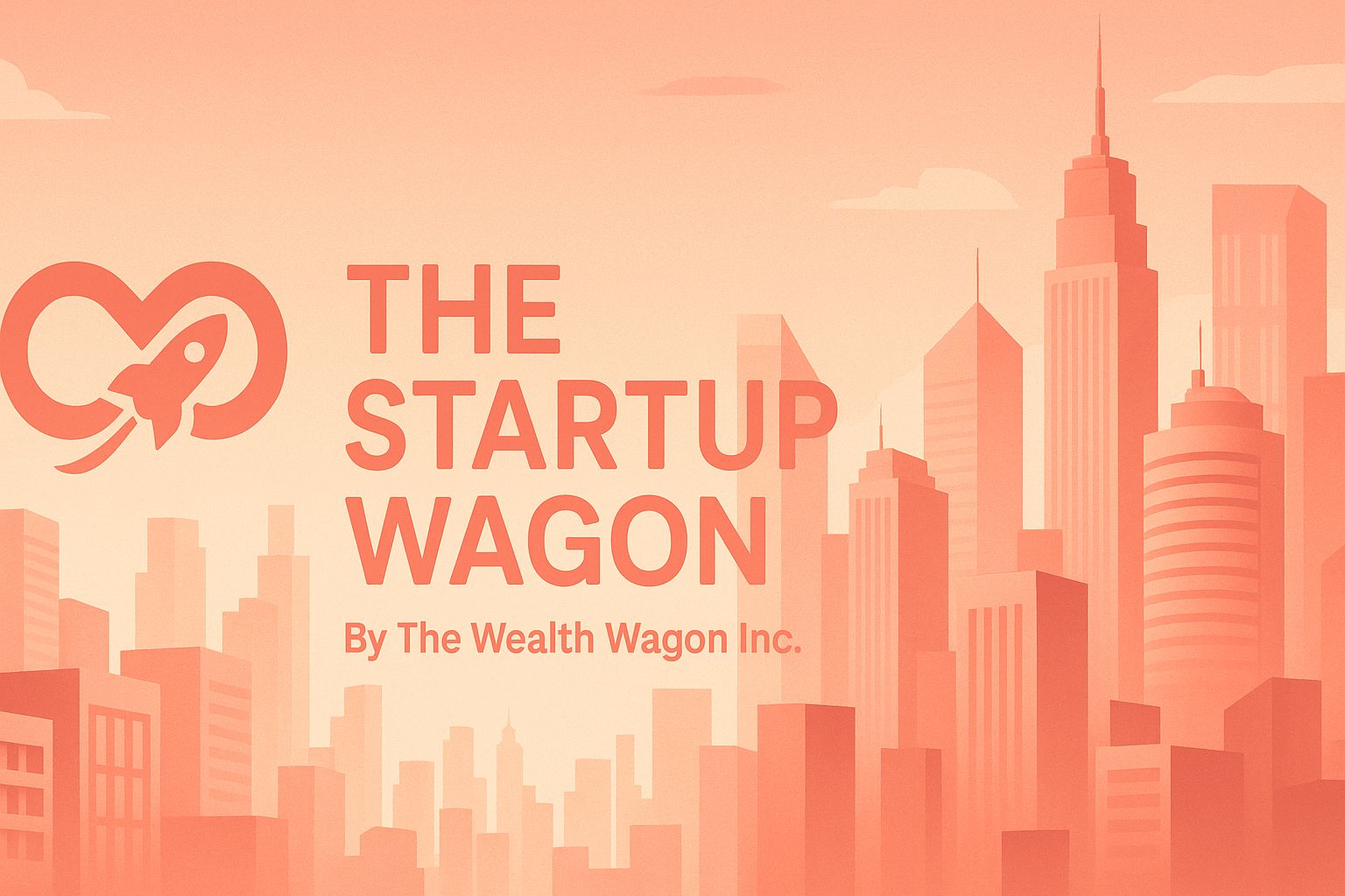 the startup wagon by the wealth wagon inc. banner logo with city skyline view behind it