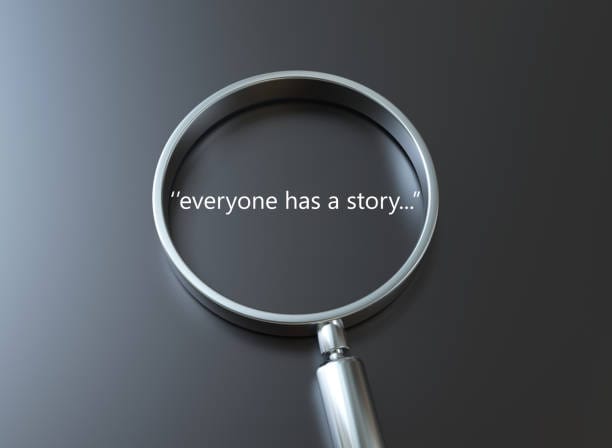 Everyone has a story.