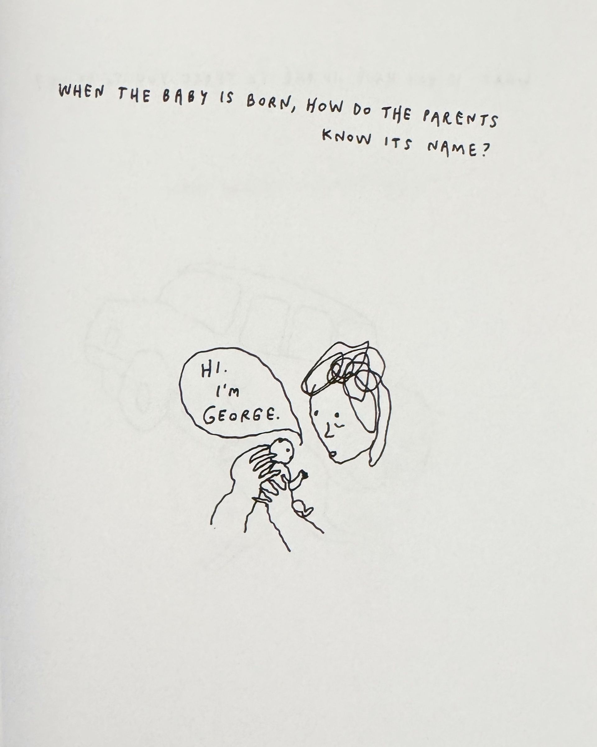 A question that reads “When the baby is born, how do parents know its name?” with a drawing under it representing it. 