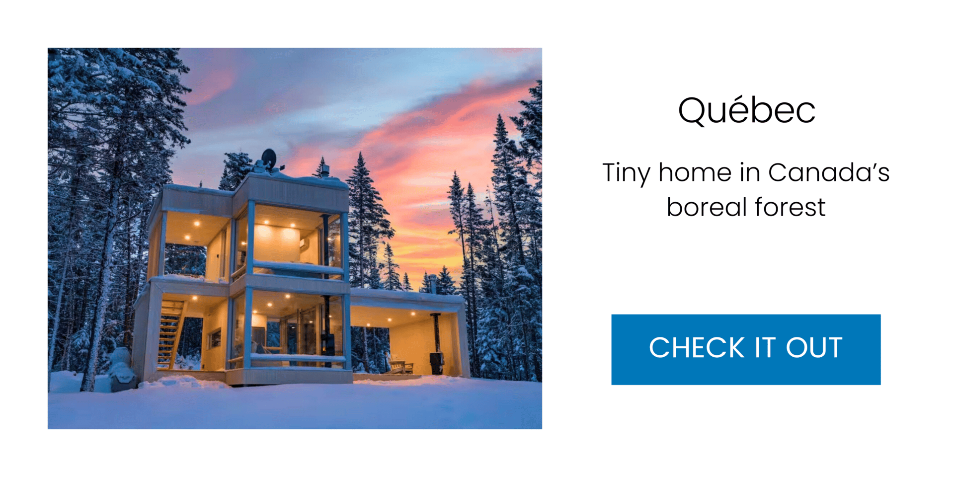 Tiny home with big views — Lac-Beauport, Québec