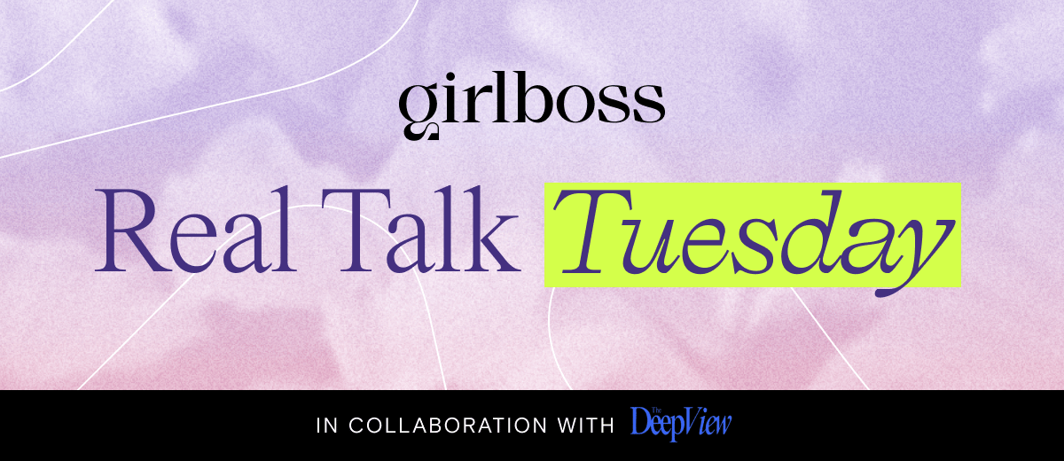 Real Talk Tuesday in collaboration with The Deep View.