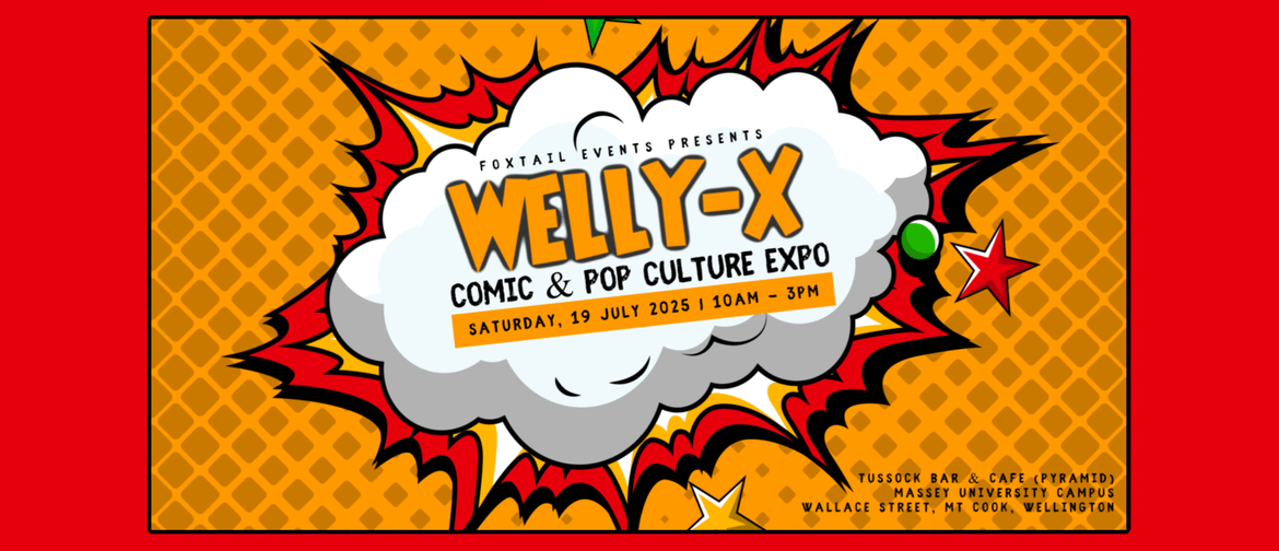 WELLY-X: Comic & Pop Culture Expo