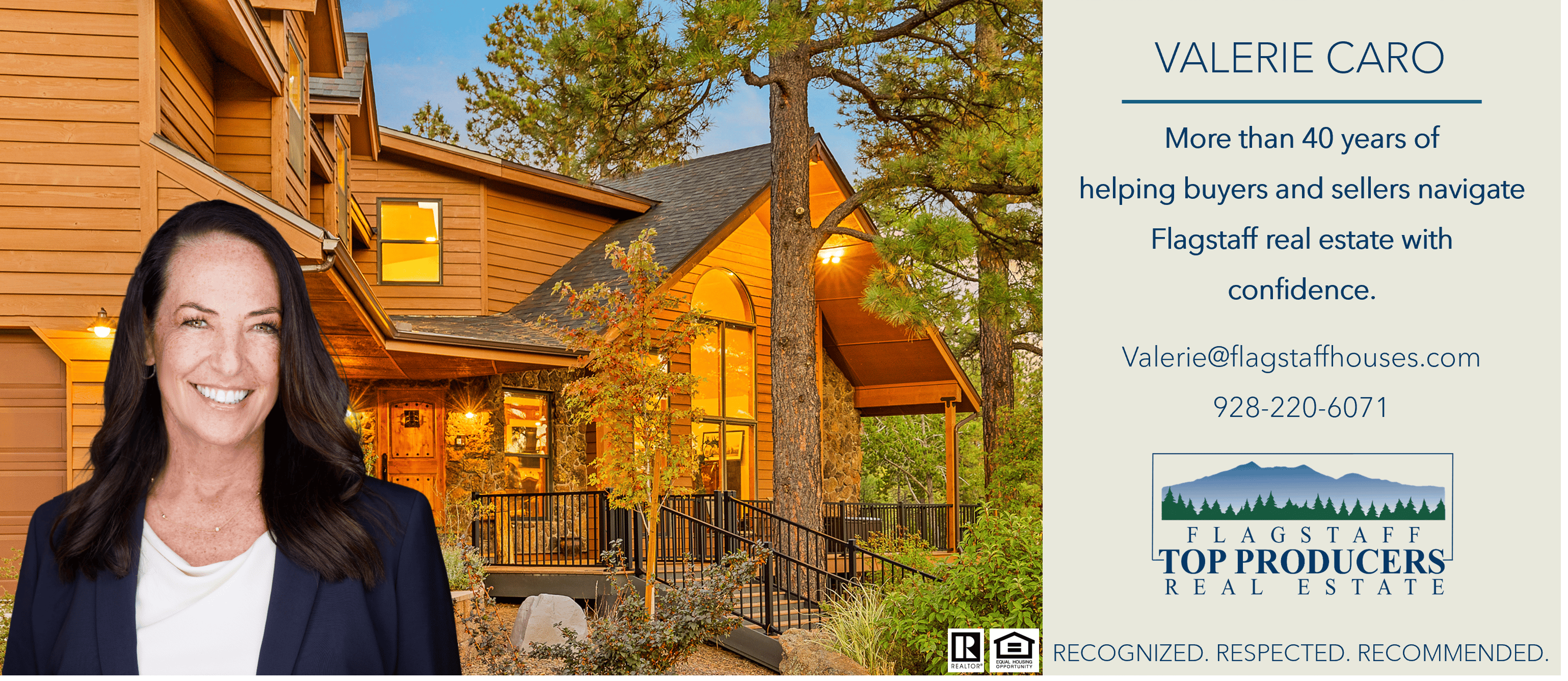 Valerie stands in front of a beautiful home. Text says Valerie Caro - more than 40 years of experience helping buyers and sellers navigate Flagstaff with confidence.