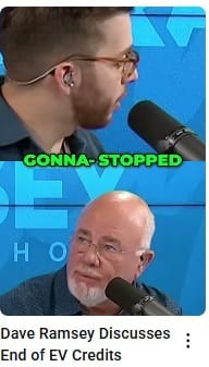 Dave Ramsey Discusses End of EV Credits