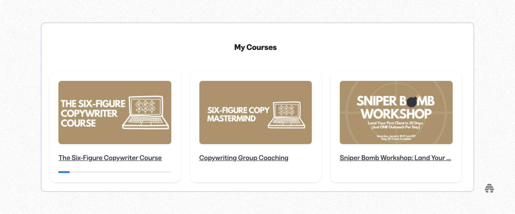 Dashboard showing three online learning programs under “My Courses”: The Six-Figure Copywriter Course, Copywriting Group Coaching, and Sniper Bomb Workshop, focused on professional copywriting and client acquisition skills.