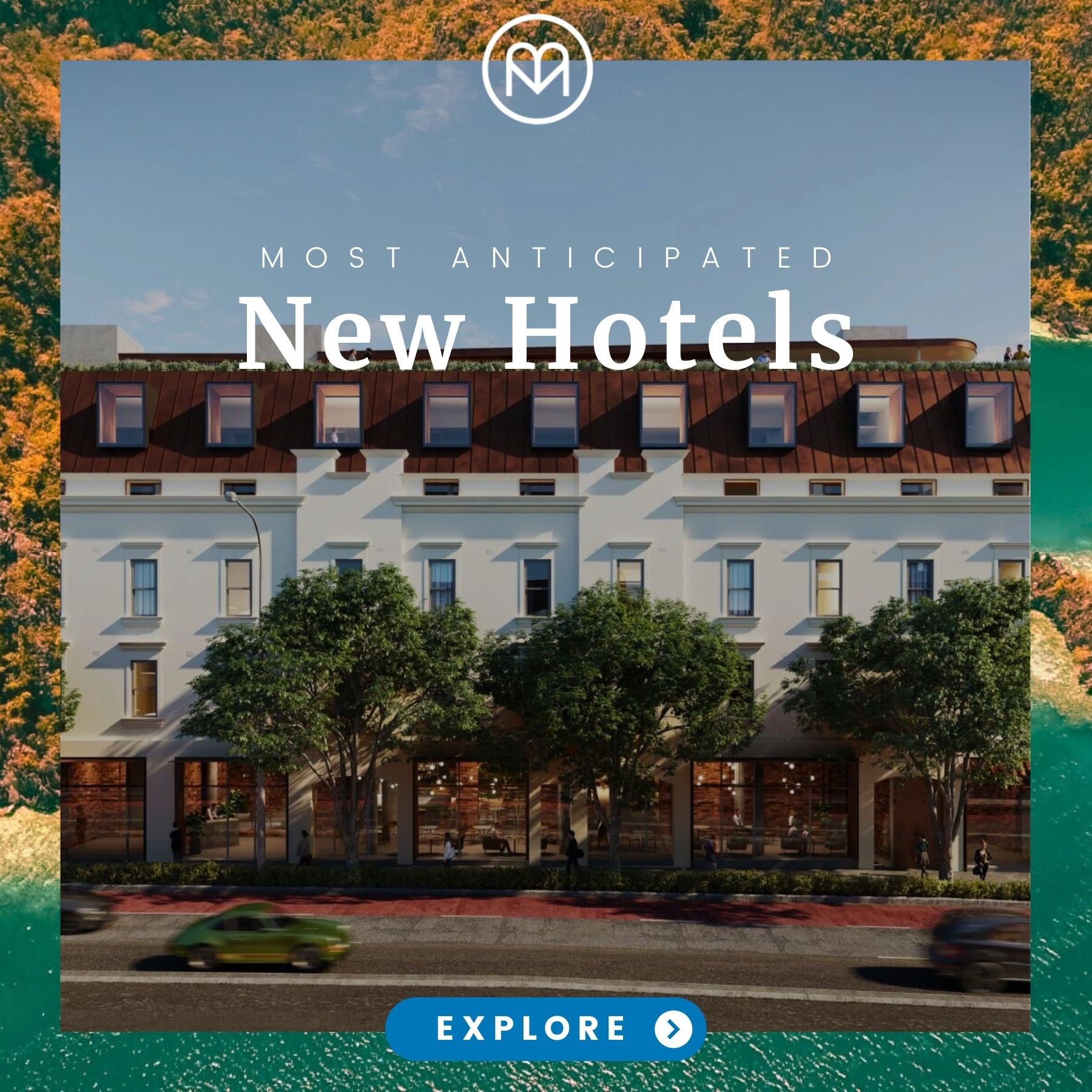 Most Anticipated New Hotels