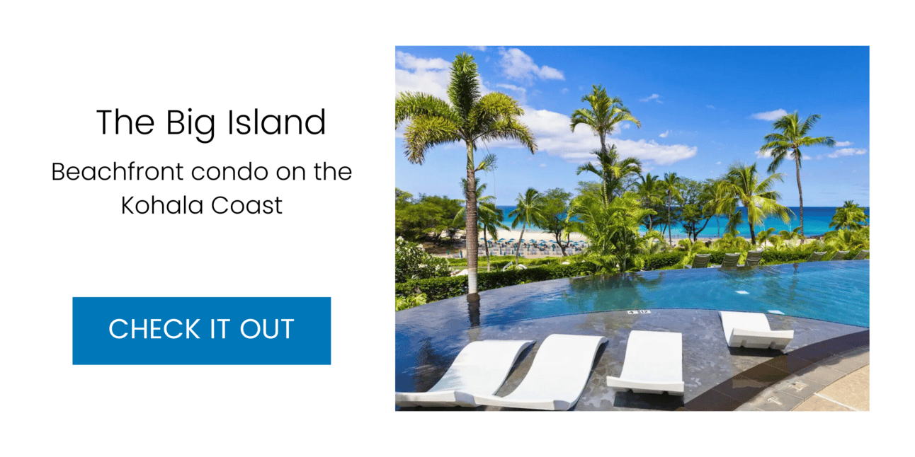 The Big Island: Beachfront condo on the Kohala Coast