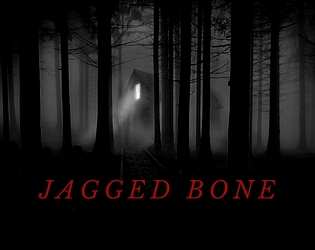 A black and white image of dark woods with a house in the hazy distance, with a light pouring out of the top window. The title reads Jagged Bone in all caps. 