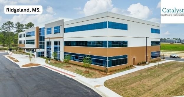 Catalyst Healthcare Real Estate announces the completion of MOB in Ridgeland, MS., in partnership with the University of Mississippi Medical Center.