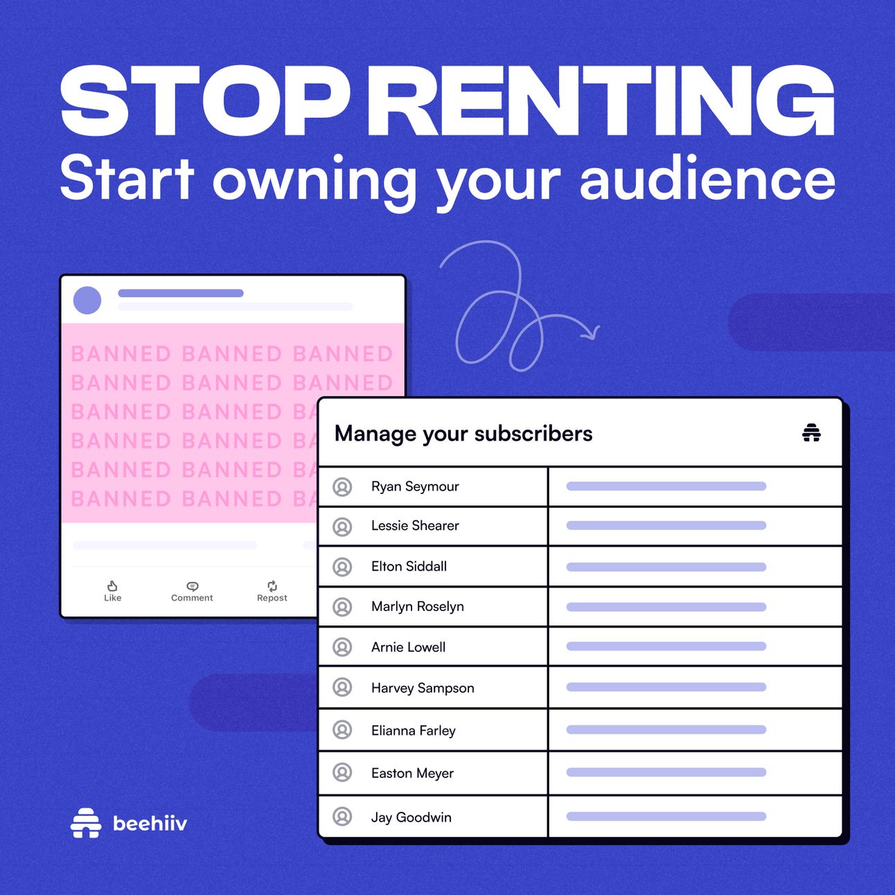 Image that says stp renting start owning your audience