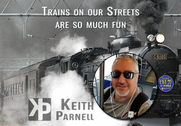Trains on our streets are so much fun