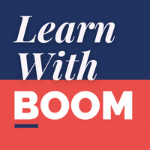 Learn With BOOM