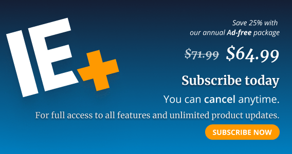 Subscribe to IE+ today.