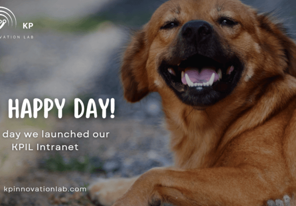Oh happy day, the day you launched your KPIL Intranet