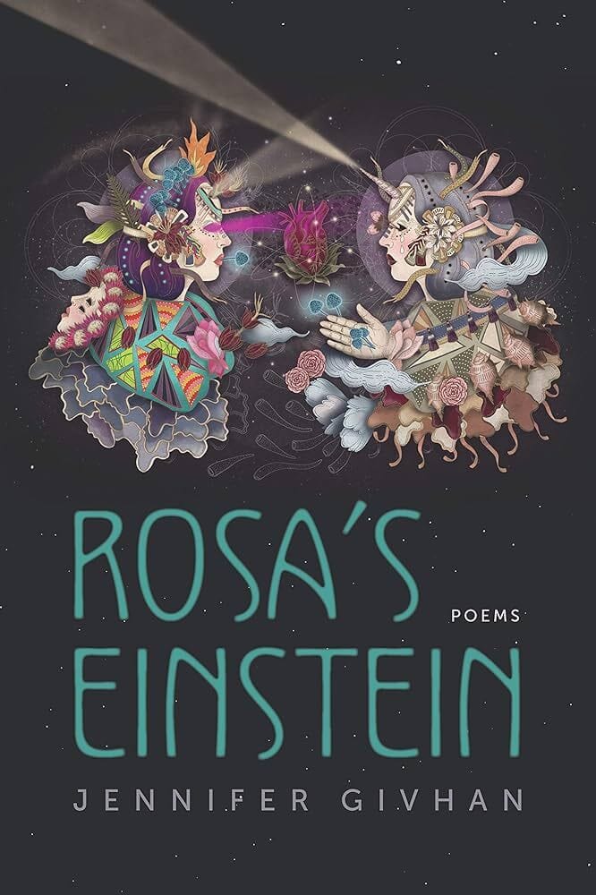 Cover for Rosa's Einstein: Poems by Jennifer Givhan, showing an illustration of two women facing each other, evoking their scientific, fantastical, and mythic natures.
