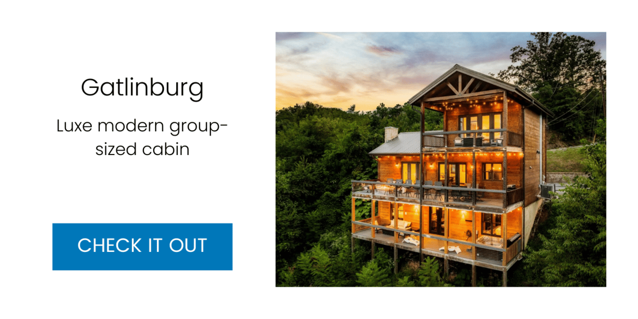 Luxe modern group-sized cabin — Gatlinburg, Tennessee