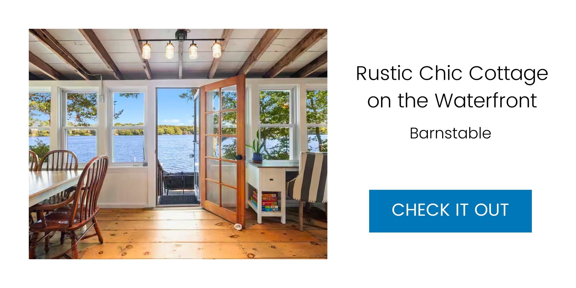 Rustic chic cottage on the waterfront