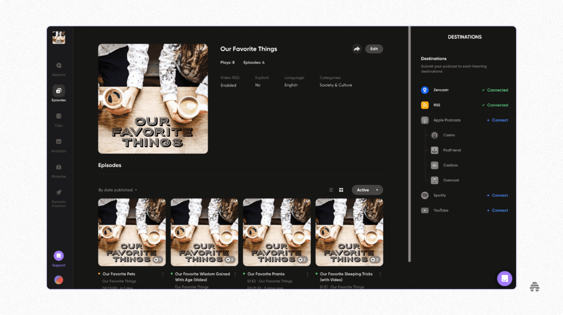 Podcast dashboard displaying the show “Our Favorite Things” with episode thumbnails, playback statistics, and publishing options, alongside connected podcast distribution platforms like Zencastr and RSS.