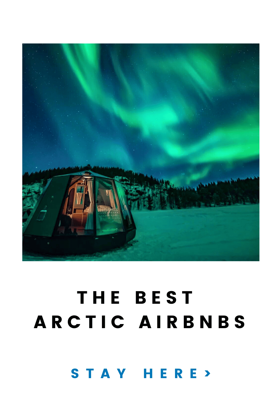These Gorgeous Arctic Airbnbs Will Have You Planning a Trip Up North