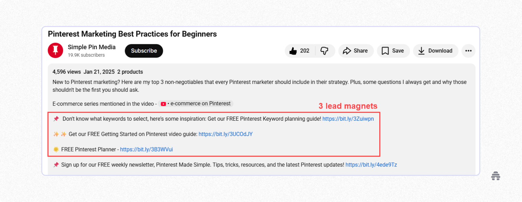 YouTube video description for ‘Pinterest Marketing Best Practices for Beginners’ by Simple Pin Media, highlighting three lead magnets with links to free Pinterest guides and tools. The visual demonstrates how creators use video descriptions to drive newsletter sign-ups and resource downloads.