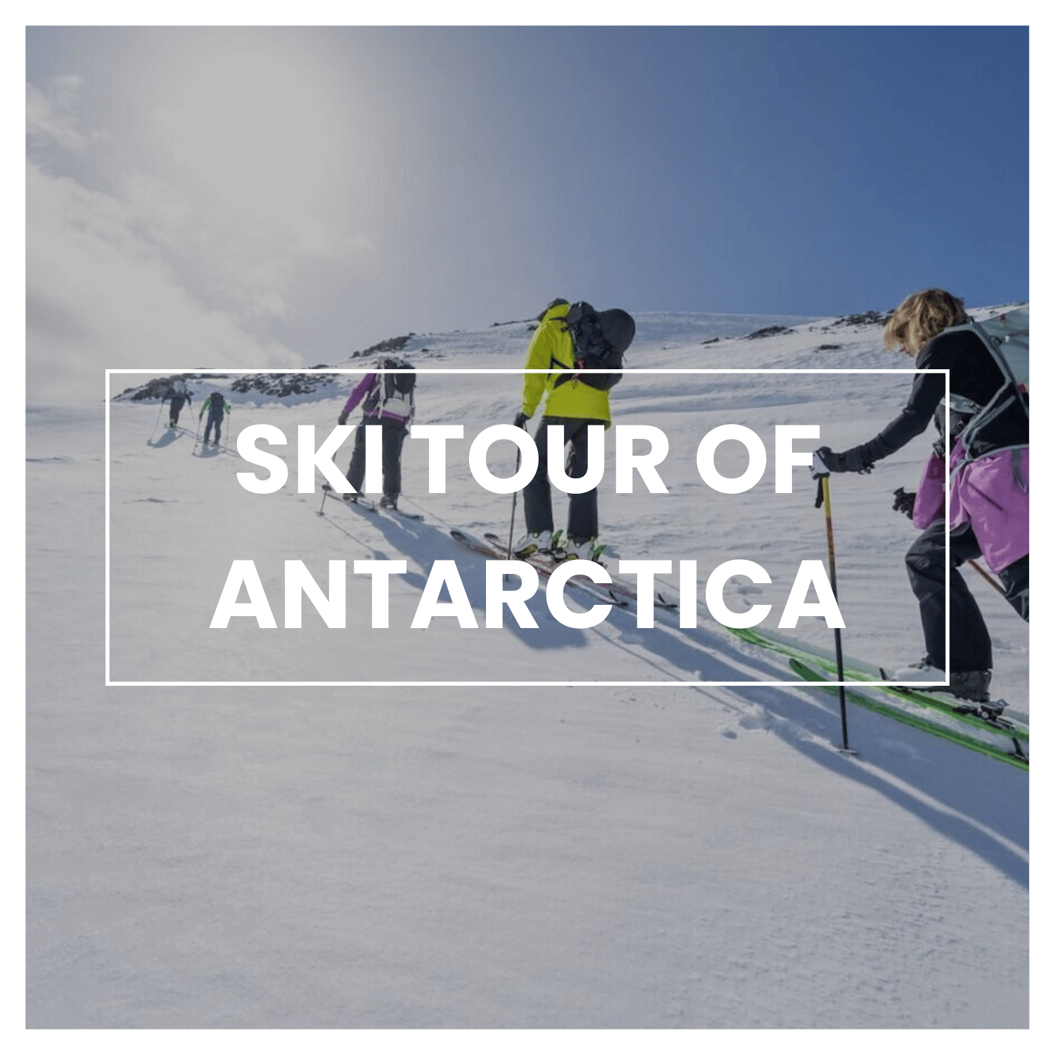 Dream Vacations: a Boat-Based Ski Tour of Antarctica