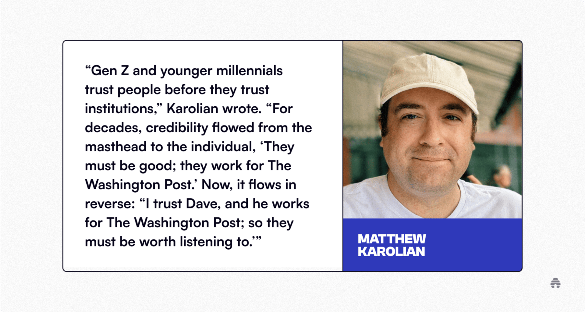 A quote from Matthew Karolian discussing how Gen Z and younger millennials trust individual creators over institutions appears beside his portrait, highlighting a shift in credibility toward personalities like Dave from Local News International.