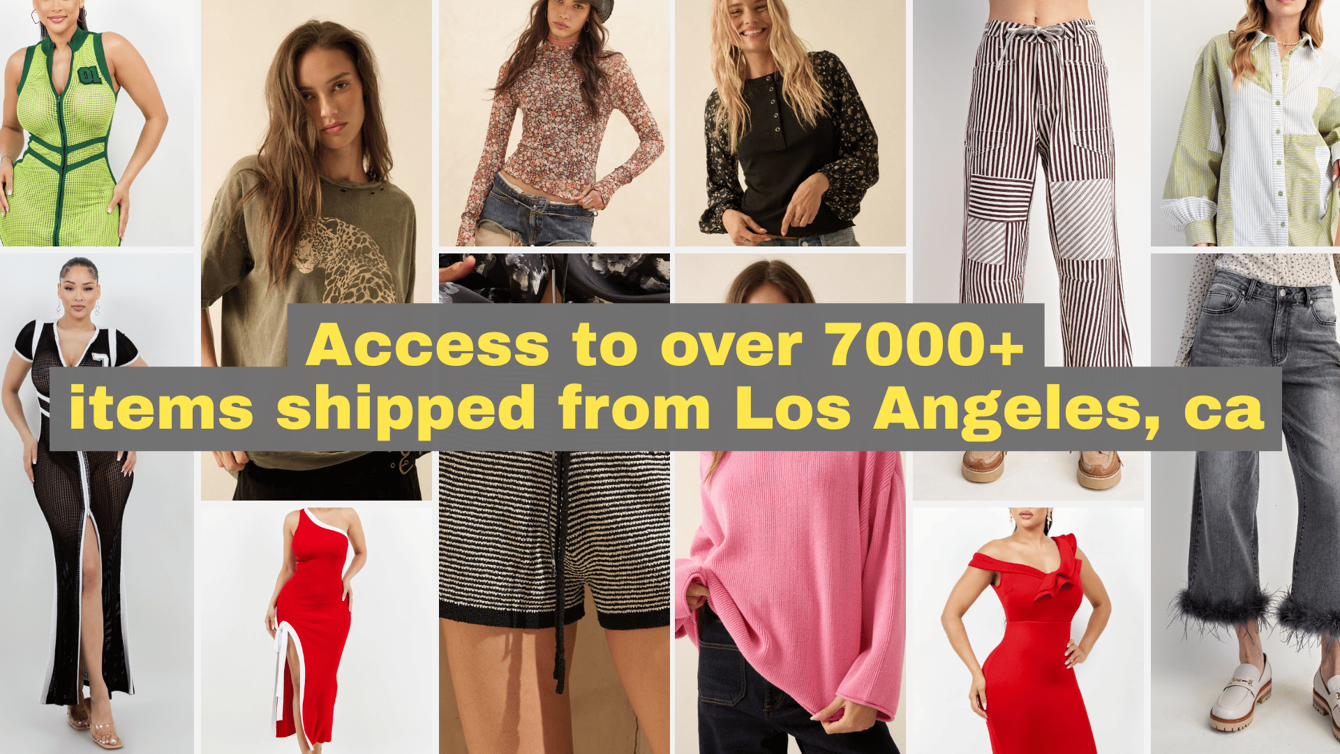 Collage of trendy women’s clothing showcasing over 7000 fashion items shipped from Los Angeles for dropshipping boutiques