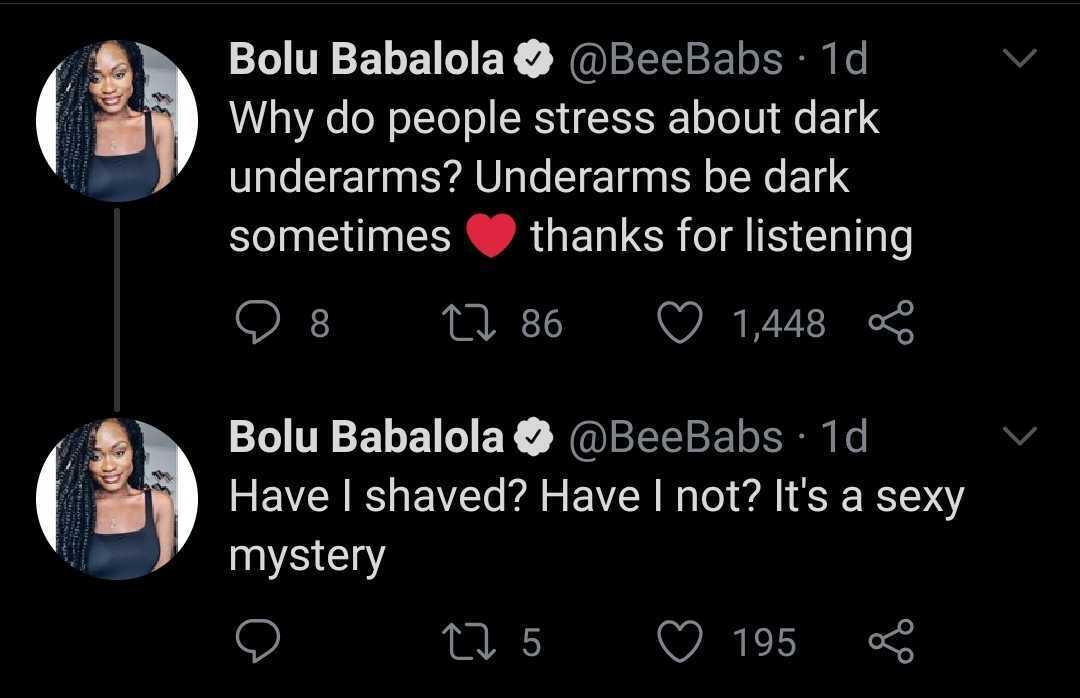 Two tweets from renowned author Bolu Babalola, saying "Why do people stress about dark underarms? Underarms be dark sometimes (heart emoji) thanks for listening" and "Have I shaved? Have I not? It's a sexy mystery"