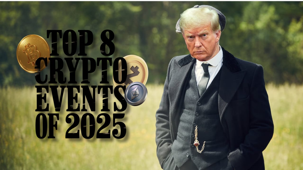top-8-crypto-events-of-2025